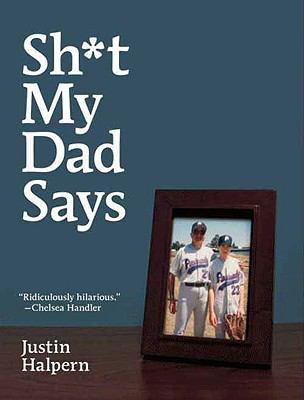 Cover of Shit My Dad Says