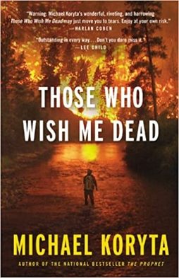 Cover of Those Who Wish Me Dead