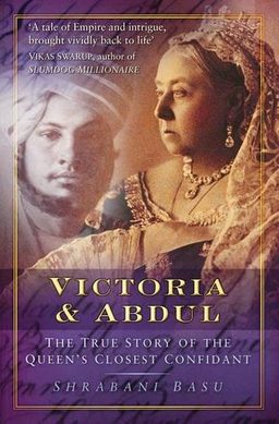 Cover of Victoria & Abdul: The True Story of the Queen's Closest Confidant