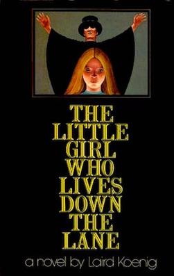 Cover of The Little Girl Who Lives Down the Lane