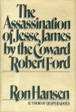 Cover of The Assassination of Jesse James by the Coward Robert Ford