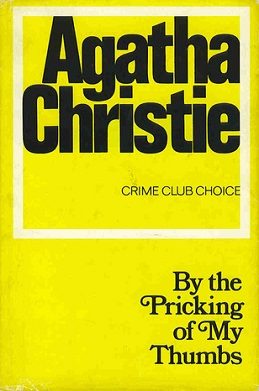 Cover of By the Pricking of My Thumbs