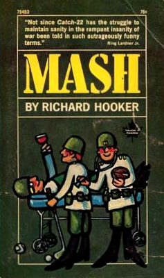 Cover of MASH: A Novel About Three Army Doctors