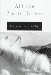 Cover of All the Pretty Horses