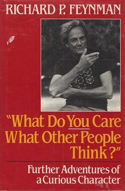 Cover of “What Do You Care What Other People Think?”