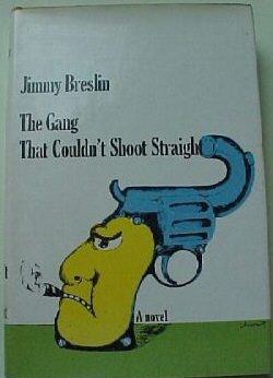 Cover of The Gang That Couldn't Shoot Straight
