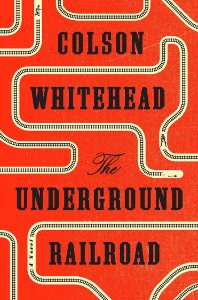 Cover of The Underground Railroad