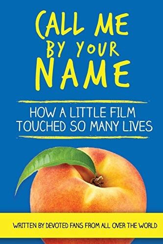 Cover of Call Me by Your Name
