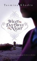 Cover of What the Day Owes the Night