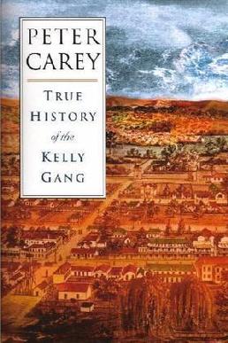 Cover of True History of the Kelly Gang
