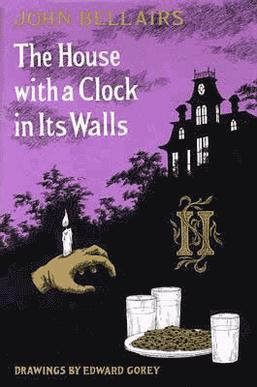 Cover of The House with a Clock in Its Walls