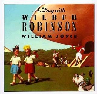 Cover of A Day with Wilbur Robinson