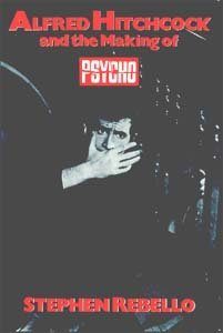 Cover of Alfred Hitchcock and the Making of Psycho