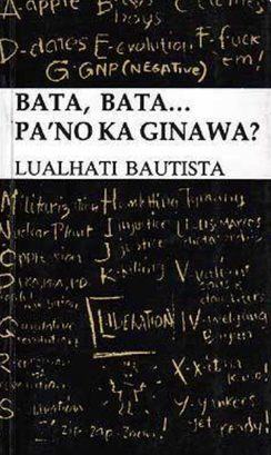 Cover of Bata, Bata… Pa'no Ka Ginawa?