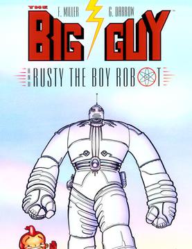 Cover of The Big Guy and Rusty the Boy Robot