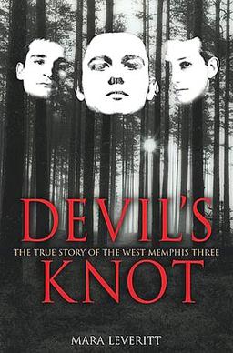 Cover of Devil's Knot: The True Story of the West Memphis Three