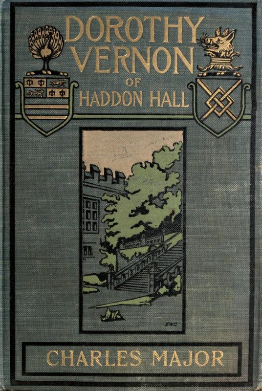 Cover of Dorothy Vernon of Haddon Hall