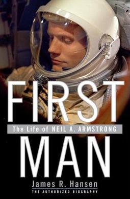 Cover of First Man: The Life of Neil A. Armstrong