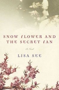 Cover of Snow Flower and the Secret Fan