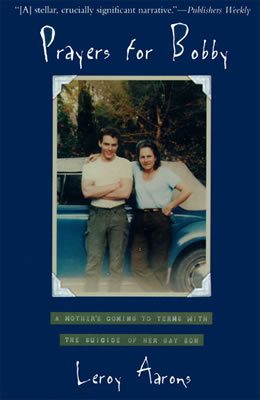 Cover of Prayers for Bobby: A Mother's Coming to Terms with the Suicide of Her Gay Son