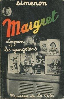 Cover of Maigret, Lognon and the Gangsters