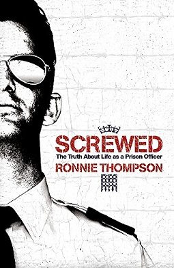 Cover of Screwed: The Truth About Life as a Prison Officer