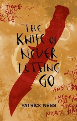 Cover of The Knife of Never Letting Go