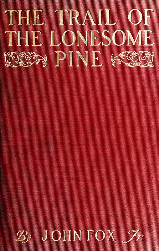 Cover of The Trail of the Lonesome Pine