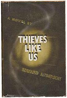 Cover of Thieves Like Us