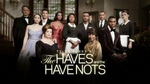 Poster for The Haves and the Have Nots