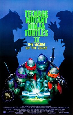 Poster for Teenage Mutant Ninja Turtles II: The Secret of the Ooze