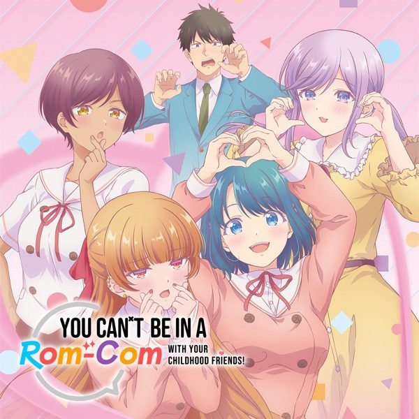 Poster for You Can't Be in a Rom-Com with Your Childhood Friends!