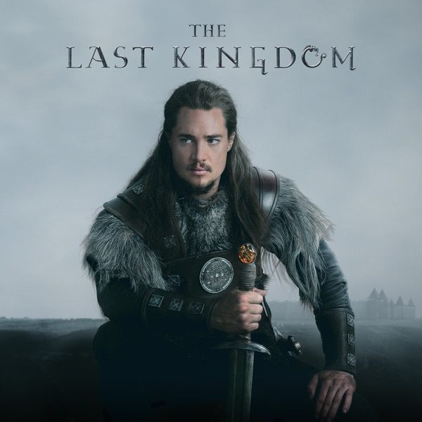 Poster for The Last Kingdom