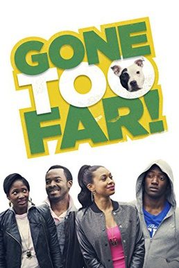 Poster for Gone Too Far!