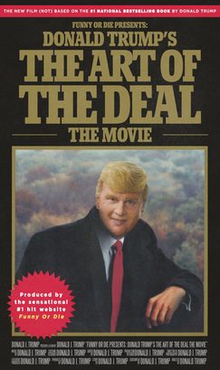 Poster for Donald Trump's The Art of the Deal: The Movie