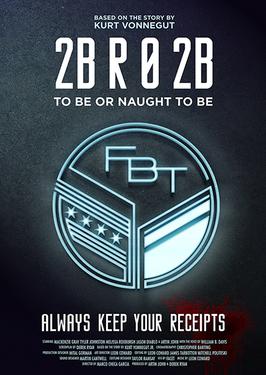 Poster for 2BR02B: To Be or Naught to Be