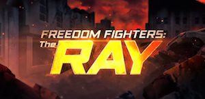 Poster for Freedom Fighters: The Ray