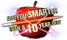 Poster for Are You Smarter than a 10 Year Old?