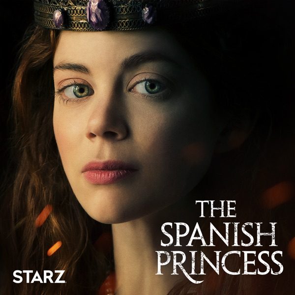 Poster for The Spanish Princess