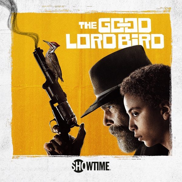Poster for The Good Lord Bird